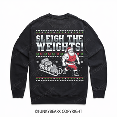 SLEIGH THE WEIGHTS! - Vintage Wash Gym Sweatshirt