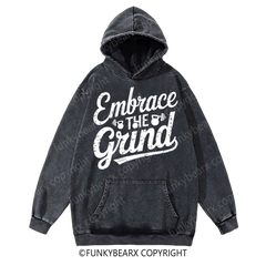 EMBRACE THE GRIND - Vintage Wash Gym Hoodie