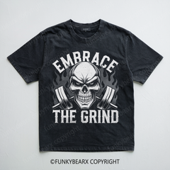 EMBRACE THE GRIND - Vintage Wash Gym Tee