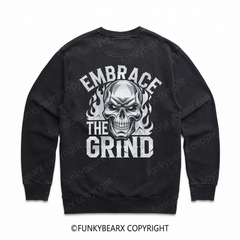 EMBRACE THE GRIND - Vintage Wash Gym Sweatshirt