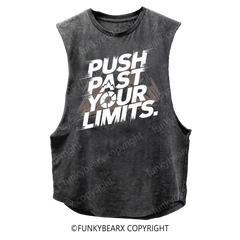 PUSH PAST YOUR LIMITS - Vintage Wash Muscle Tank