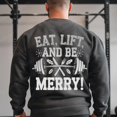 EAT,LIFT,AND BE MERRY! - Vintage Wash Gym Sweatshirt