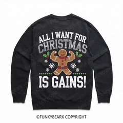 ALL I WANT FOR CHRISTMAS IS GAINS - Vintage Wash Gym Sweatshirt