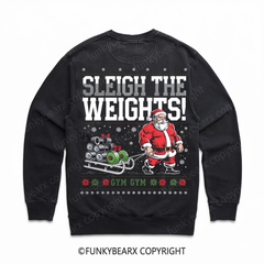 SLEIGH THE WEIGHTS! - Vintage Wash Gym Sweatshirt