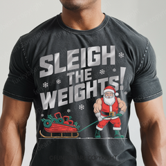 SLEIGH THE WEIGHTS! - Vintage Wash Gym Tee