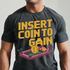 Insert Coin to Gain - Vintage Wash Gym Tee