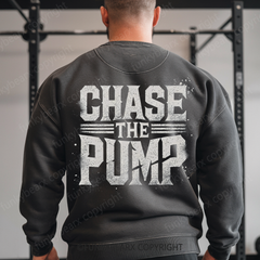 CHASE THE PUMP - Vintage Wash Gym Sweatshirt