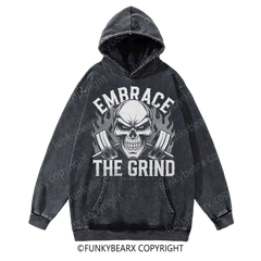 EMBRACE THE GRIND - Vintage Wash Gym Hoodie