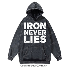 IRON NEVER LIES - Vintage Wash Gym Hoodie