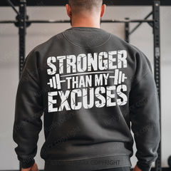 STRONGER THAN MY EXCUSES - Vintage Wash Gym Sweatshirt