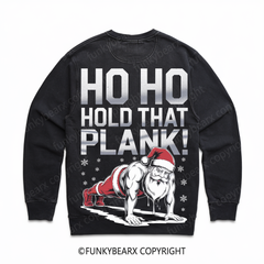 HO HO HOLD THAT PLANK! - Vintage Wash Gym Sweatshirt