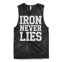 IRON NEVER LIES - Gym Tank