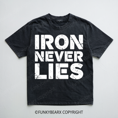 IRON NEVER LIES - Vintage Wash Gym Tee