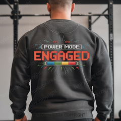 Power Mode_ Engaged - Vintage Wash Gym Sweatshirt