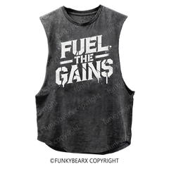 FUEL THE GAINS - Vintage Wash Muscle Tank