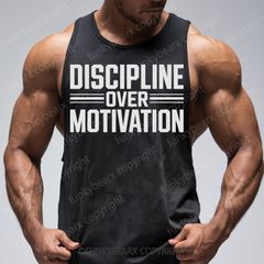 DISCIPLINE OVER MOTIVATION - Gym Tank