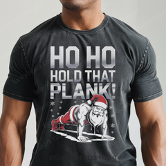 HO HO HOLD THAT PLANK! - Vintage Wash Gym Tee