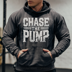 CHASE THE PUMP - Vintage Wash Gym Hoodie