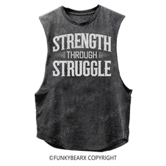 STRENGTH THROUGH STRUGGLE - Vintage Wash Muscle Tank