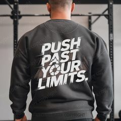 PUSH PAST YOUR LIMITS - Vintage Wash Gym Sweatshirt