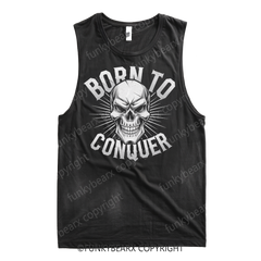 BORN TO CONQUER - Gym Tank