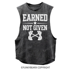 EARNED NOT GIVEN - Vintage Wash Muscle Tank