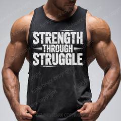 STRENGTH THROUGH STRUGGLE - Gym Tank