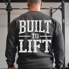 BUILT TO LIFT - Vintage Wash Gym Sweatshirt