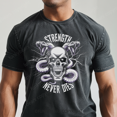 STRENGTH NEVER DIES - Vintage Wash Gym Tee