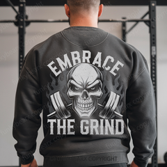 EMBRACE THE GRIND - Vintage Wash Gym Sweatshirt