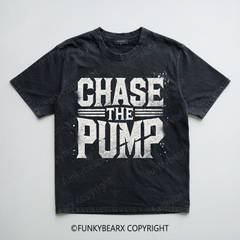 CHASE THE PUMP - Vintage Wash Gym Tee