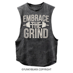 EMBRACE THE GRIND - Vintage Wash Muscle Tank