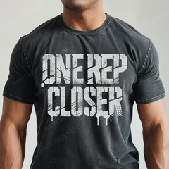 ONE REP CLOSER - Vintage Wash Gym Tee