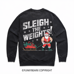 SLEIGH THE WEIGHTS! - Vintage Wash Gym Sweatshirt