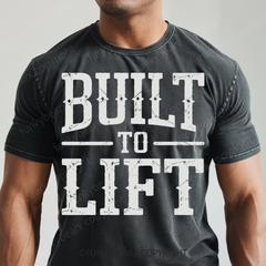 BUILT TO LIFT - Vintage Wash Gym Tee