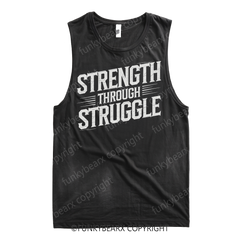 STRENGTH THROUGH STRUGGLE - Gym Tank