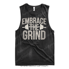 EMBRACE THE GRIND - Gym Tank