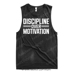 DISCIPLINE OVER MOTIVATION - Gym Tank