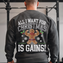 ALL I WANT FOR CHRISTMAS IS GAINS - Vintage Wash Gym Sweatshirt