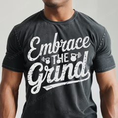 EMBRACE THE GRIND - Vintage Wash Gym Tee