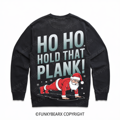 HO HO HOLD THAT PLANK! - Vintage Wash Gym Sweatshirt