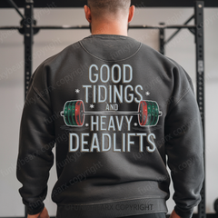 GOOD TIDINGS AND HEAVY DEADLIFTS - Vintage Wash Gym Sweatshirt